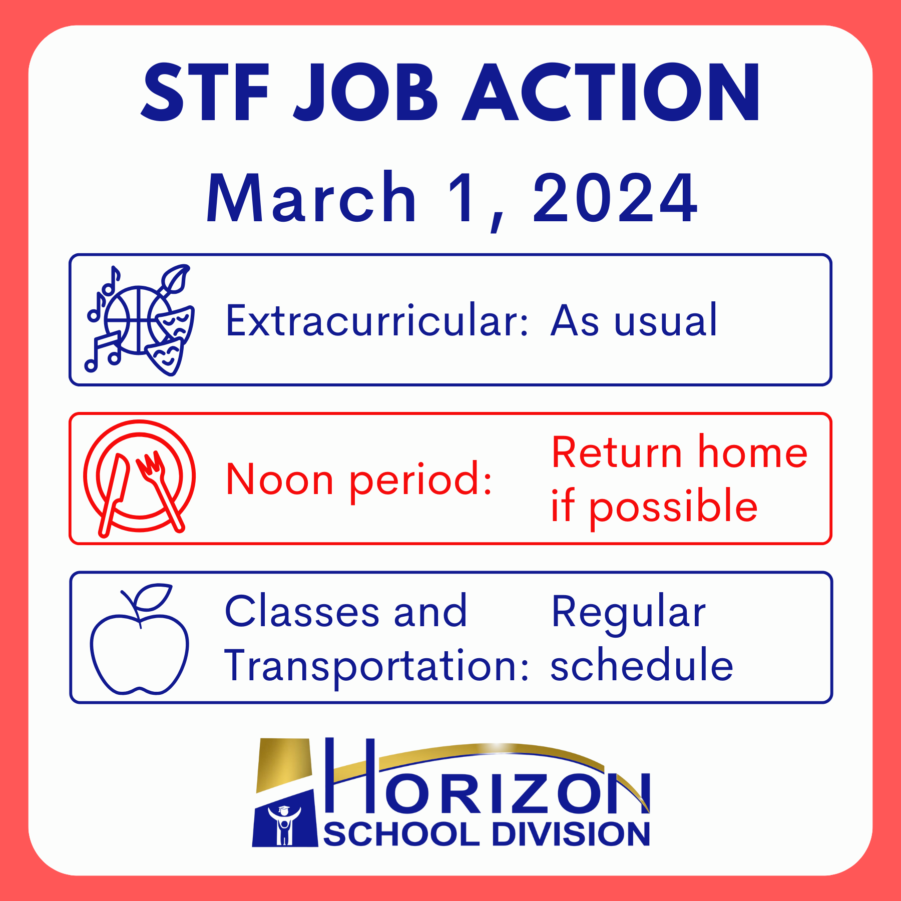 Graphic titled 'STF Job Action, March 1, 2024' showing that extracurricular activities will continue as usual, students should return home at noon if possible, and that classes and transportation will follow the regular schedule. Includes Horizon School Division logo.